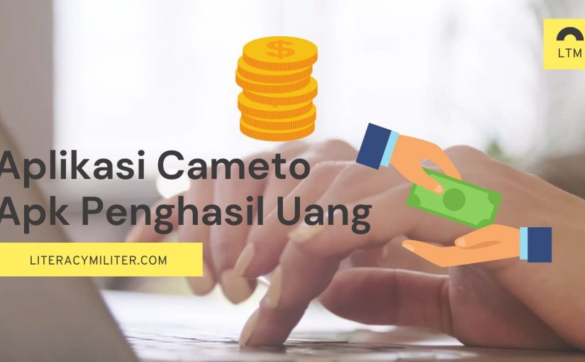 Aplikasi Cameto Apk Penghasil Uang